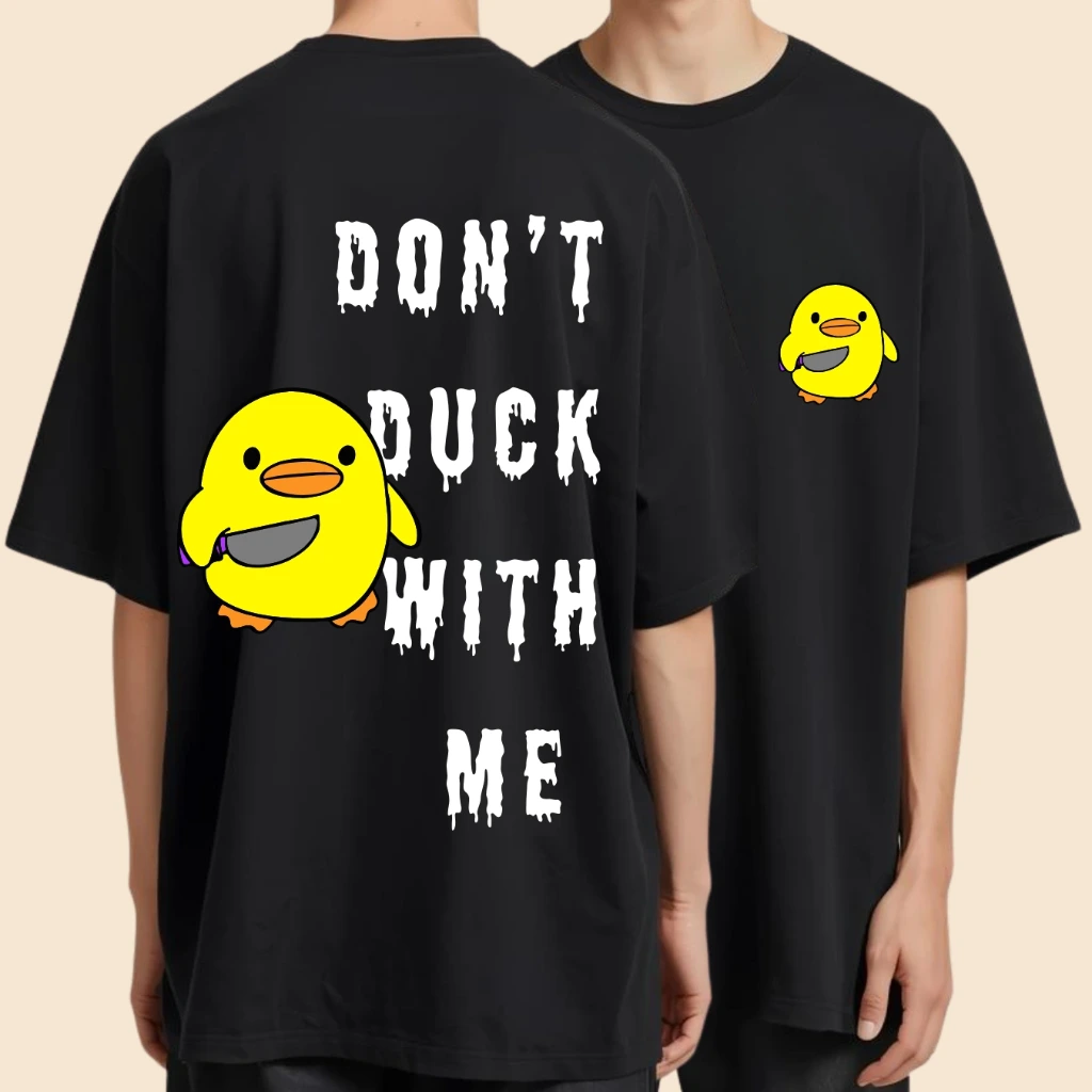 Don't Duck With Me T-shirt