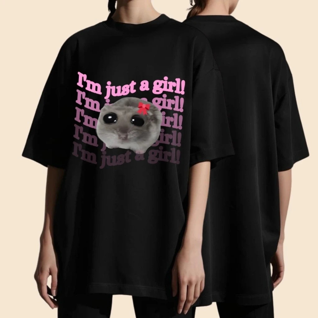 I'm Just A Girl T-Shirt