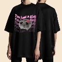 I'm Just A Girl T-Shirt